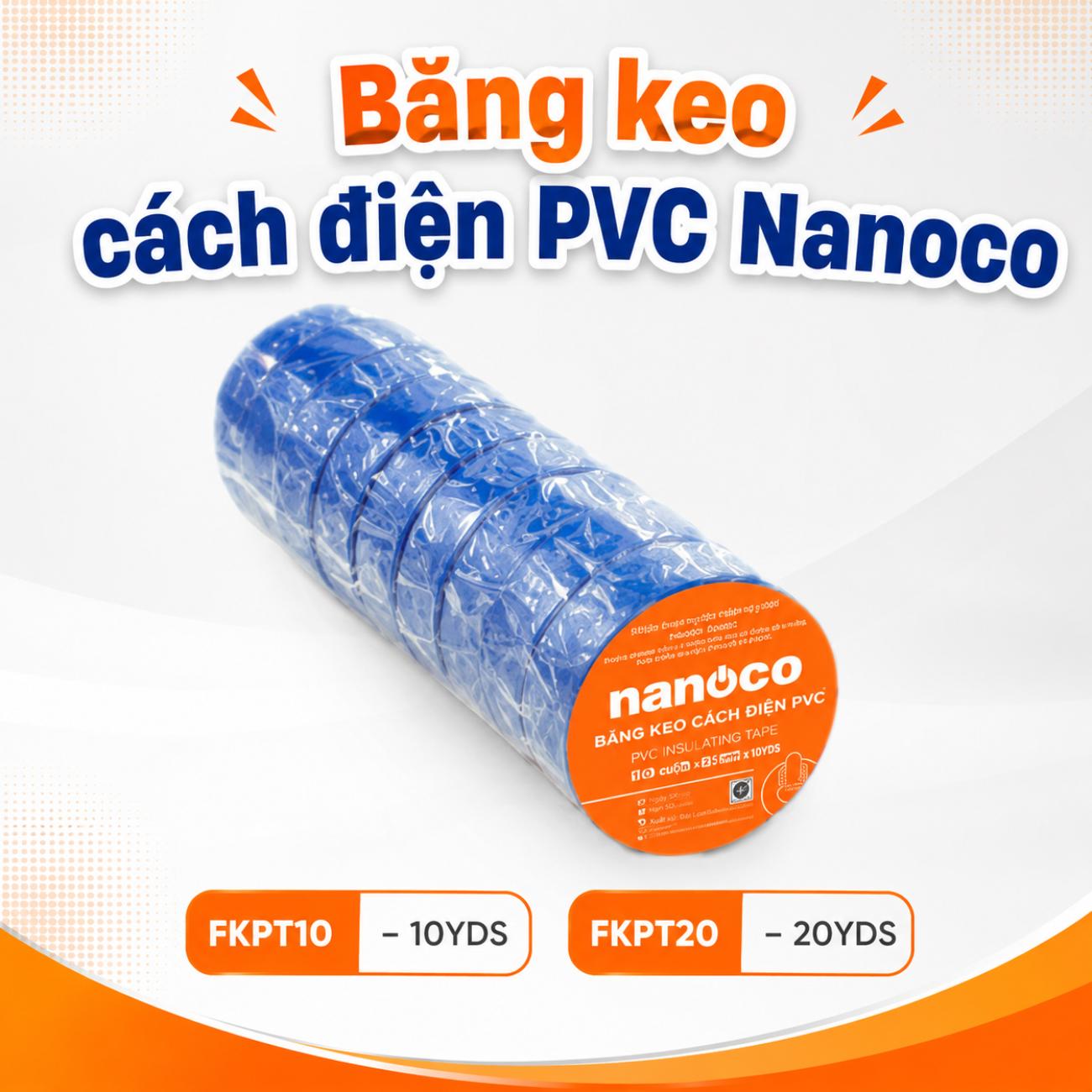 Băng keo cách điện PVC Nanoco FKPT10 và FKPT20