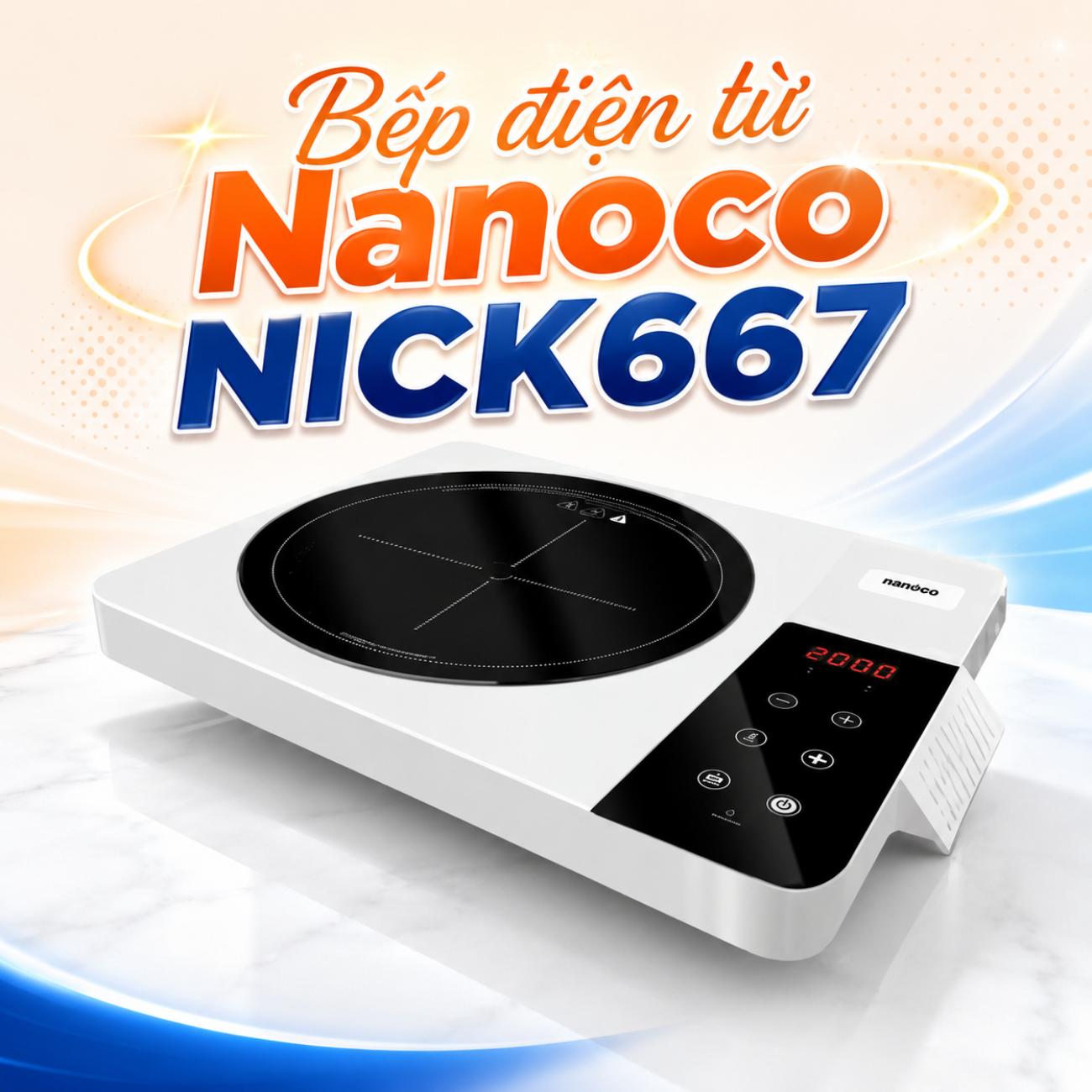 Bếp điện từ Nanoco NICK667