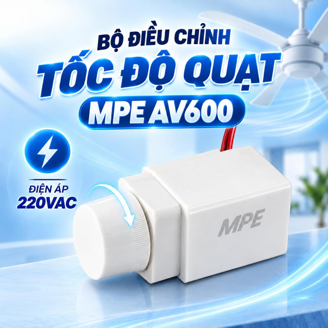 Bộ điều chỉnh tốc độ quạt MPE AV600 220VAC