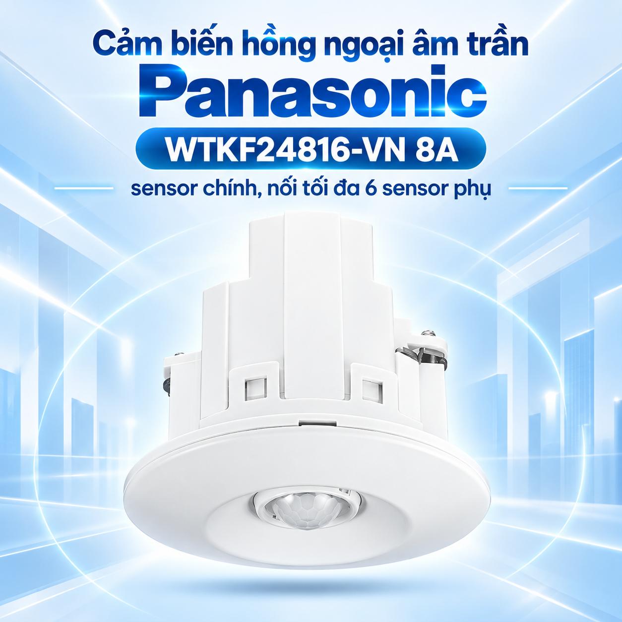 Cảm biến hồng ngoại âm trần Panasonic WTKF24816-VN