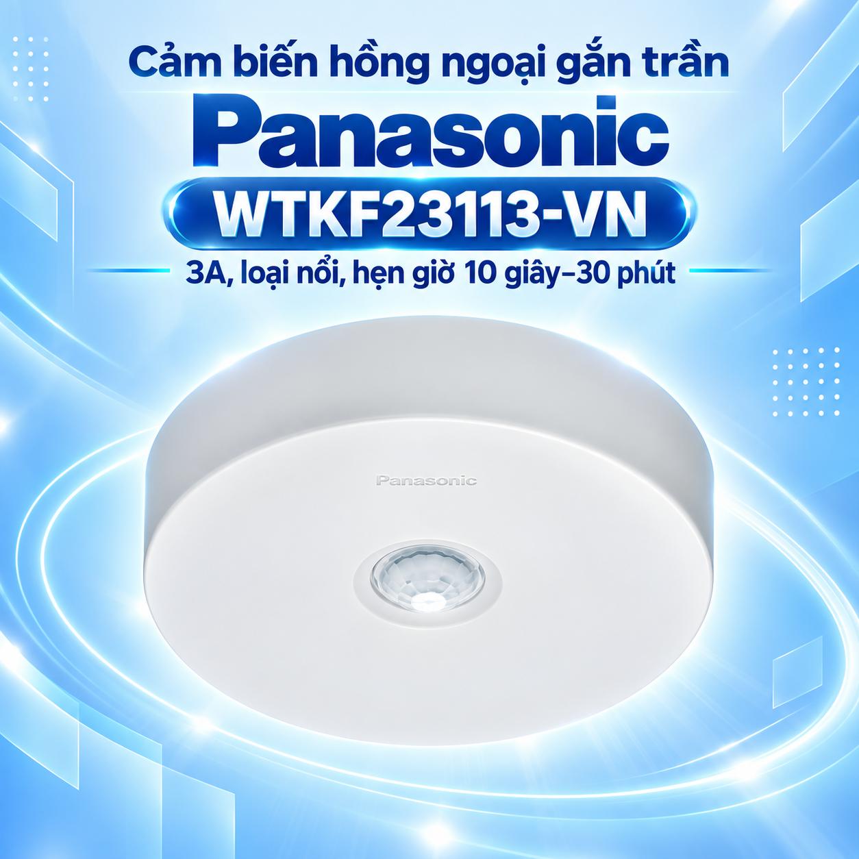 Cảm biến hồng ngoại gắn trần Panasonic WTKF23113-VN