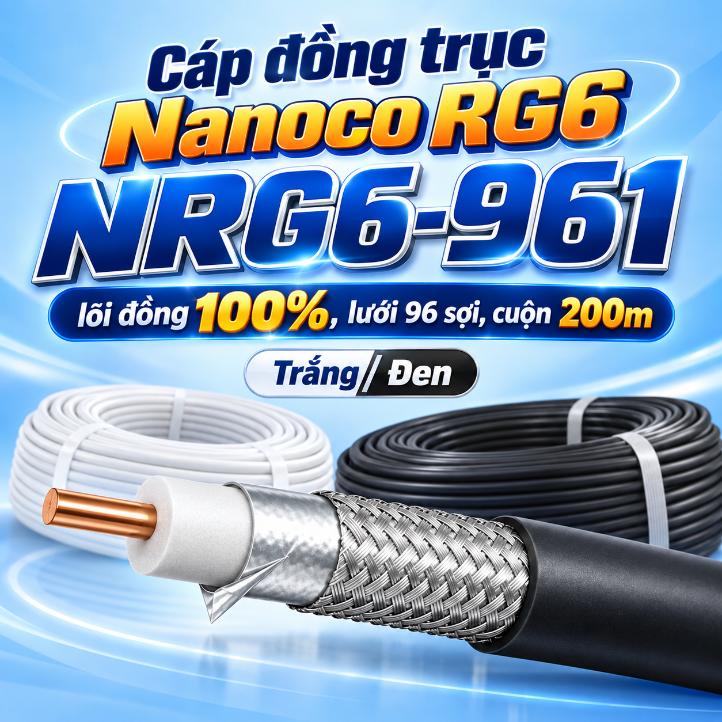 Cáp đồng trục Nanoco RG6 NRG6-961 lõi đồng 100%, lưới 96 sợi, cuộn 200m