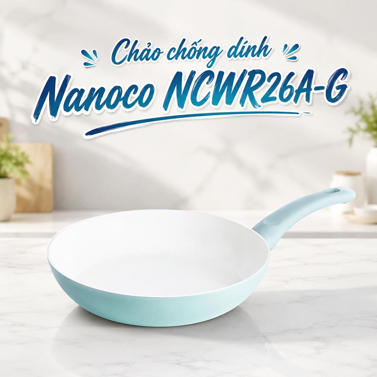 Chảo chống dính Nanoco NCWR26A-G D26cm