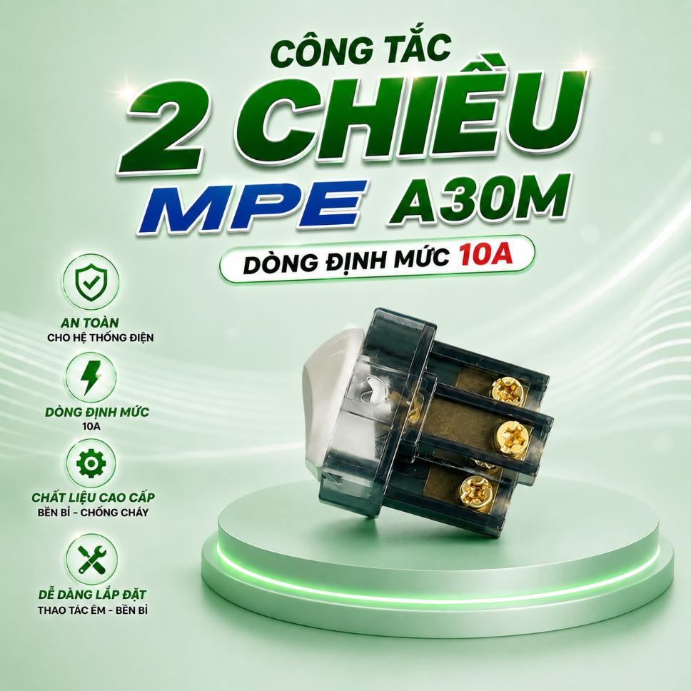 Công tắc 2 chiều MPE A30M 10A