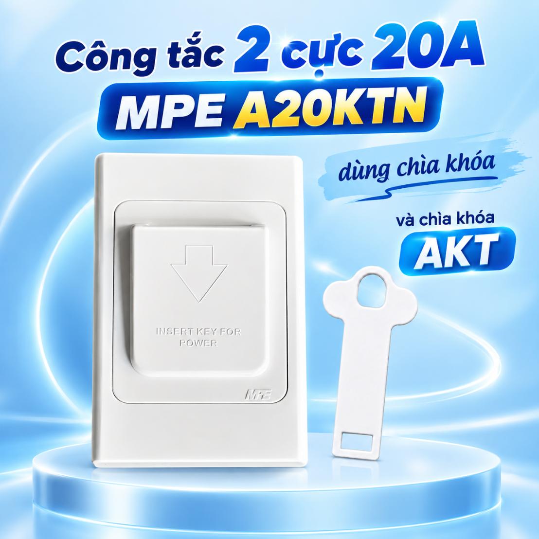 Công tắc 2 cực 20A MPE A20KTN dùng chìa khóa và chìa khóa AKT