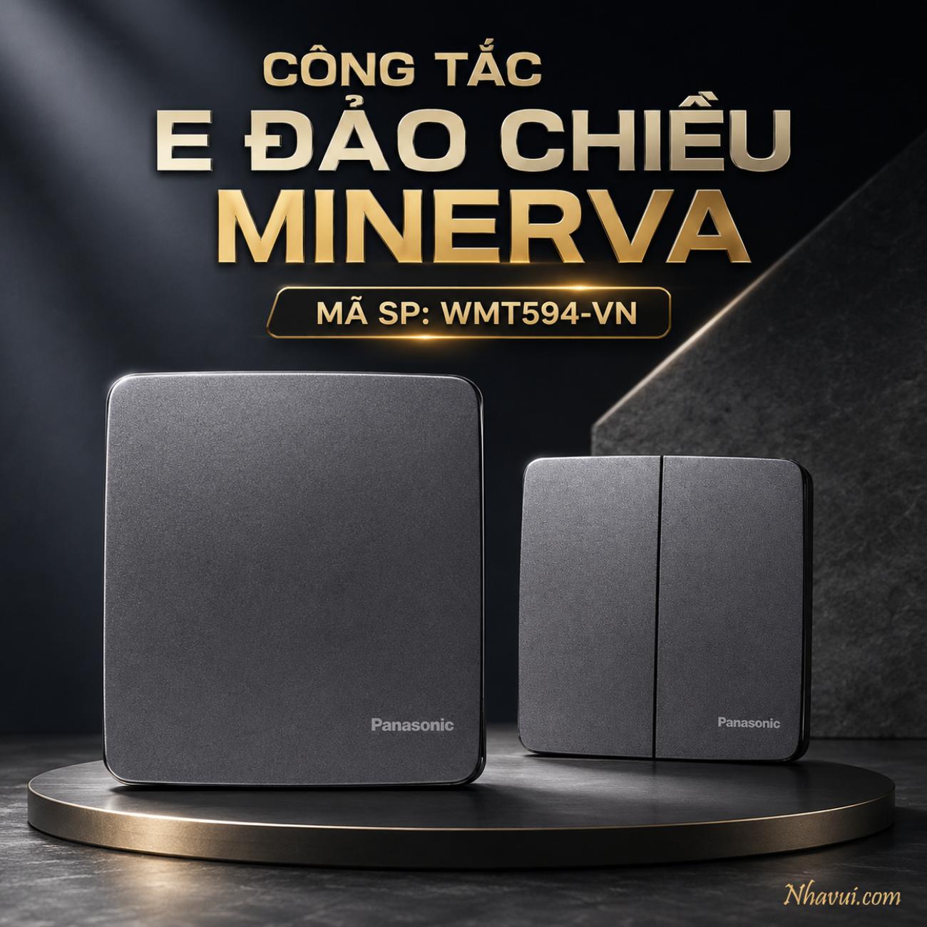 Công tắc E đảo chiều Minerva Panasonic PLS WMT594-VN