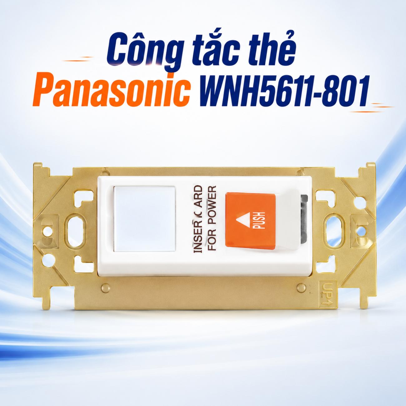Công tắc thẻ Panasonic WNH5611-801 Tablet Switch 3 circuits 250V 10A