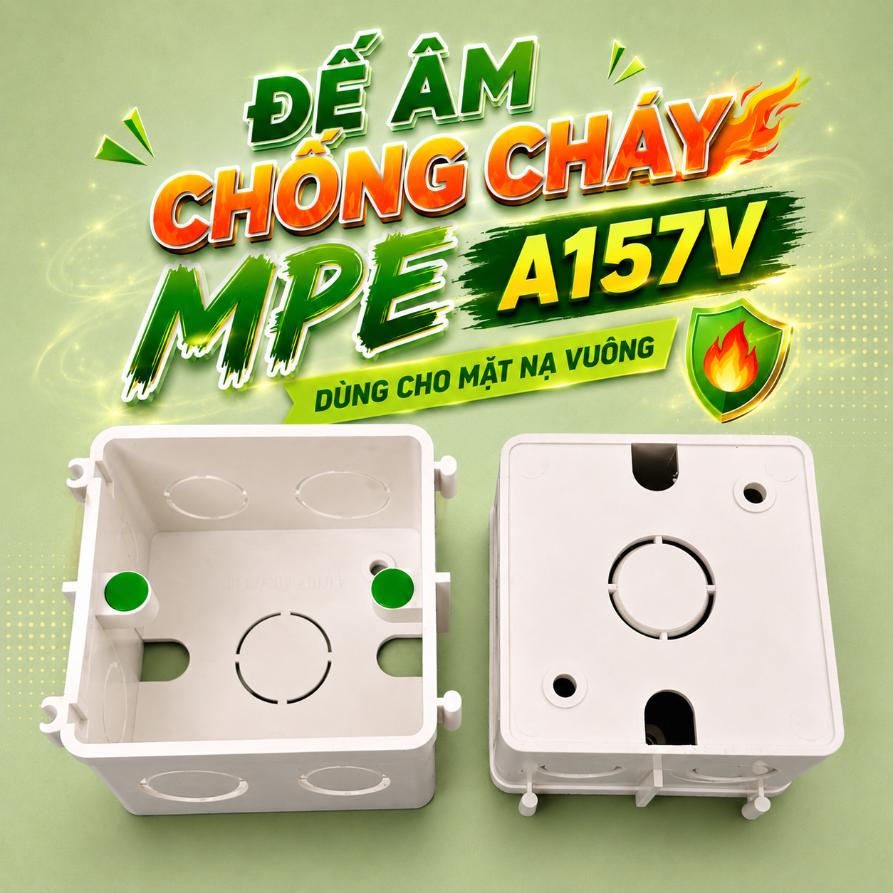 Đế âm chống cháy MPE A157V dùng cho mặt nạ vuông