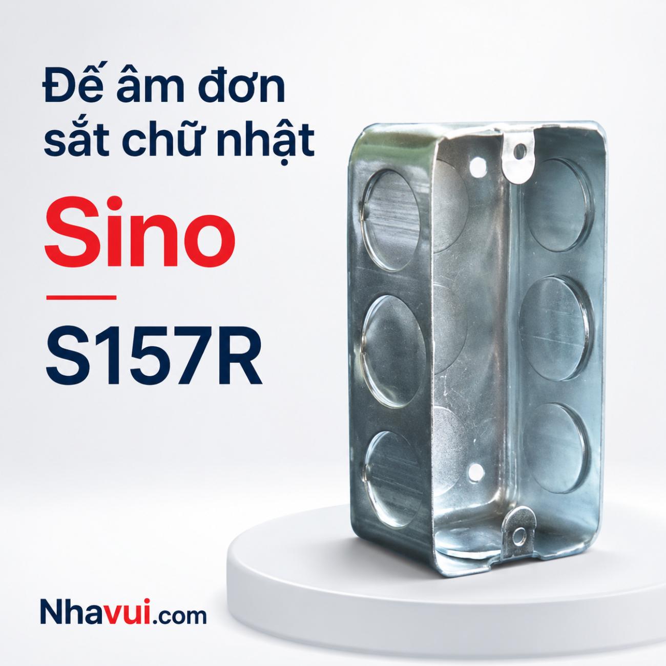 Đế âm đơn sắt Sino S157 Series