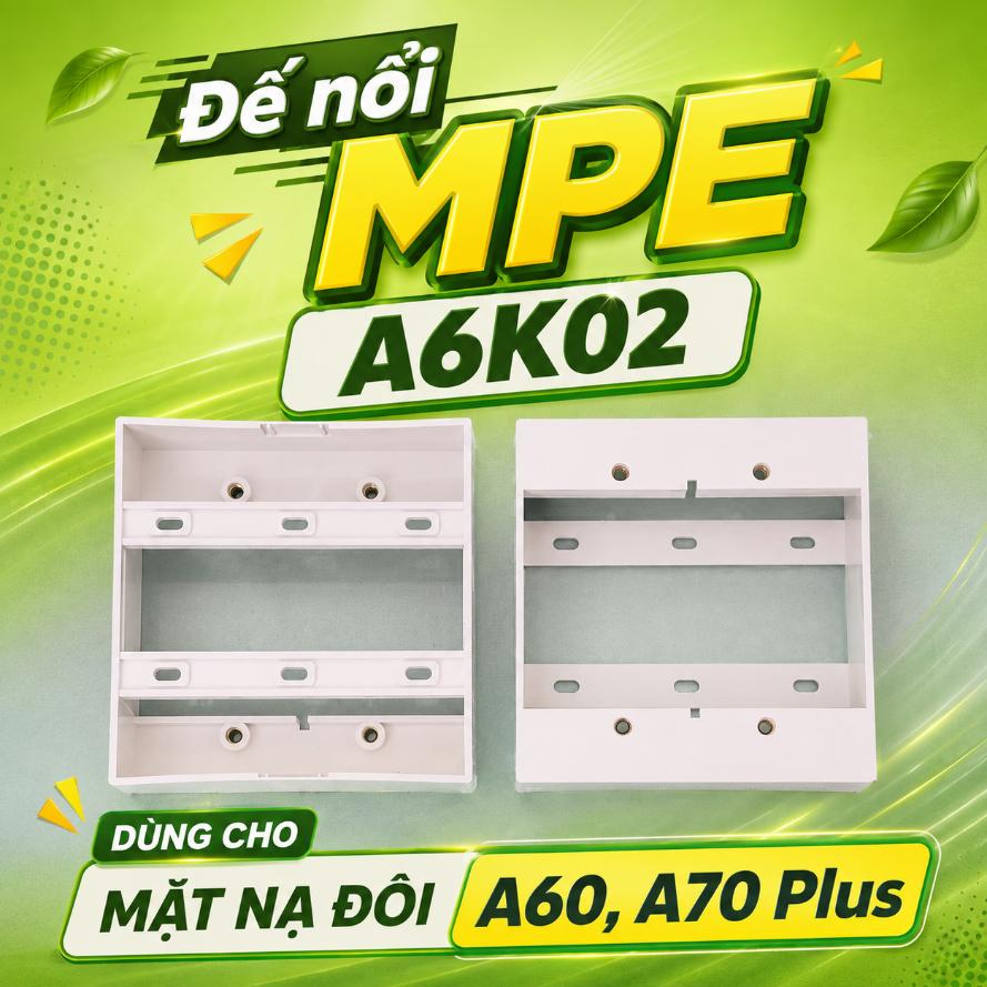 Đế nổi MPE A6K02 dùng cho mặt nạ đôi A60, A70 Plus