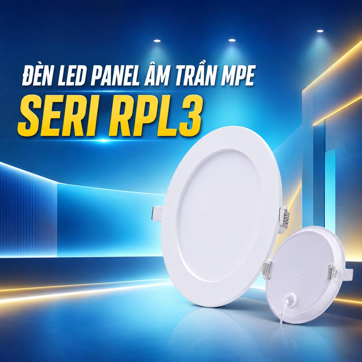 Đèn LED Panel âm trần nhựa mặt tròn MPE Seri RPL3