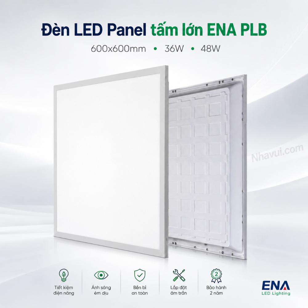 Đèn LED Panel tấm lớn ENA PLB 600x600mm 36W 48W