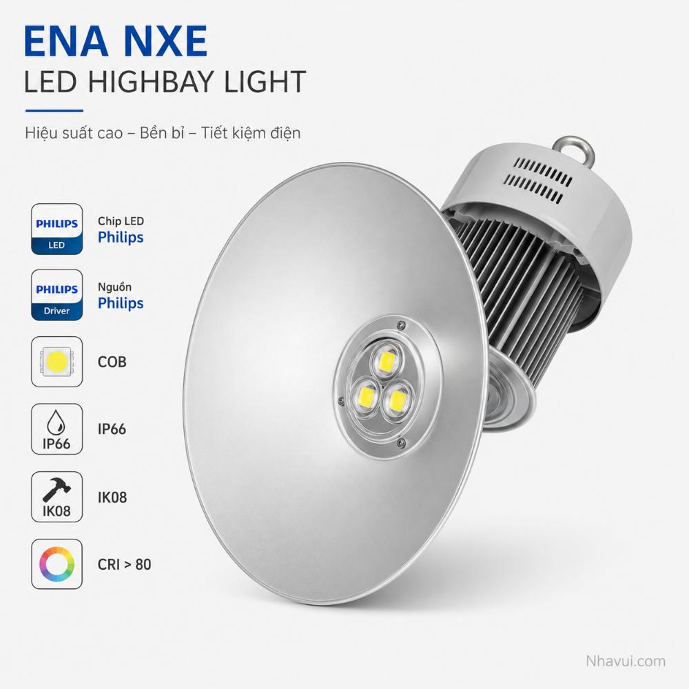 Đèn nhà xưởng ENA NXE Chip LED Philips nguồn Philips 50W 100W 150W 200W 250W
