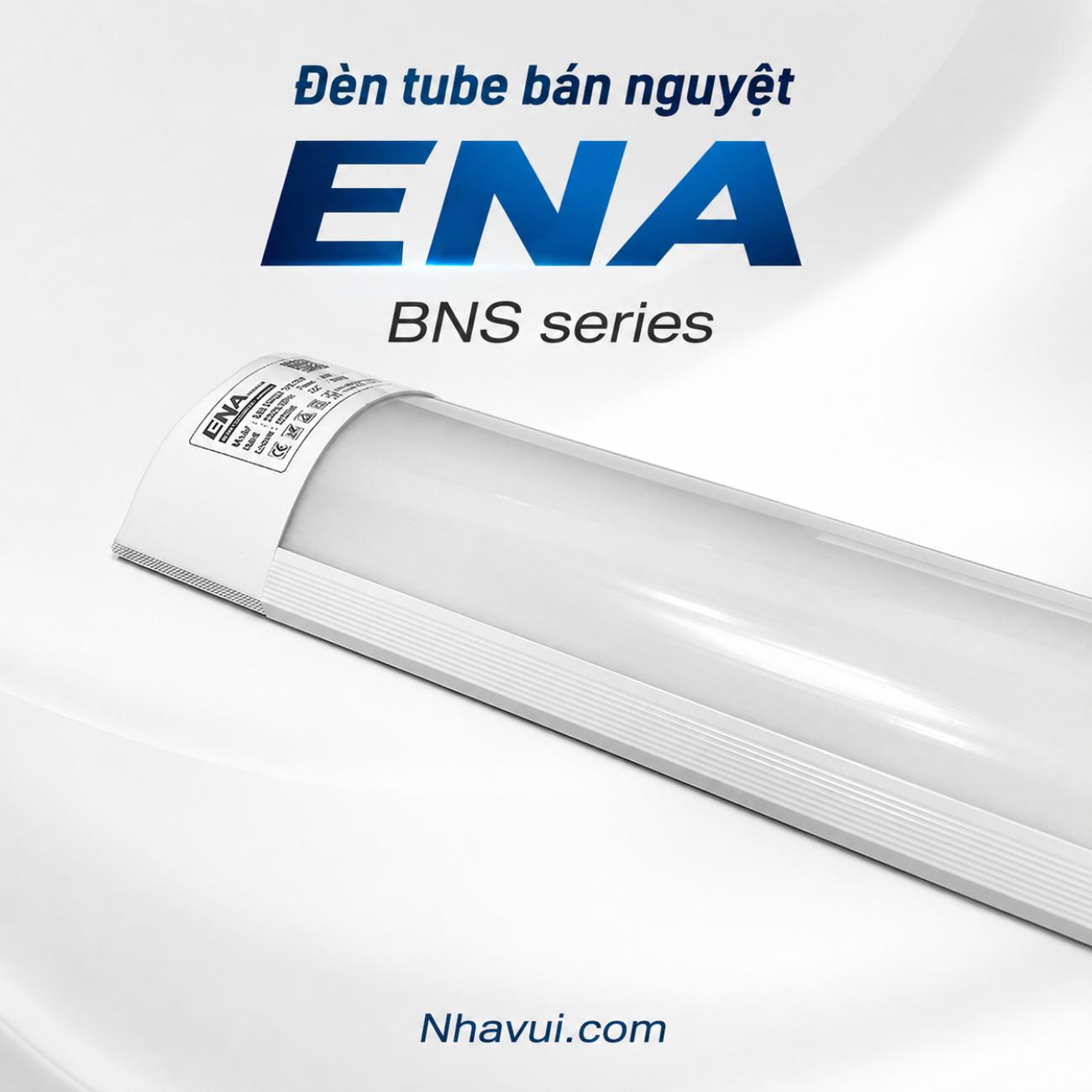Đèn Tube bán nguyệt ENA BNS Series