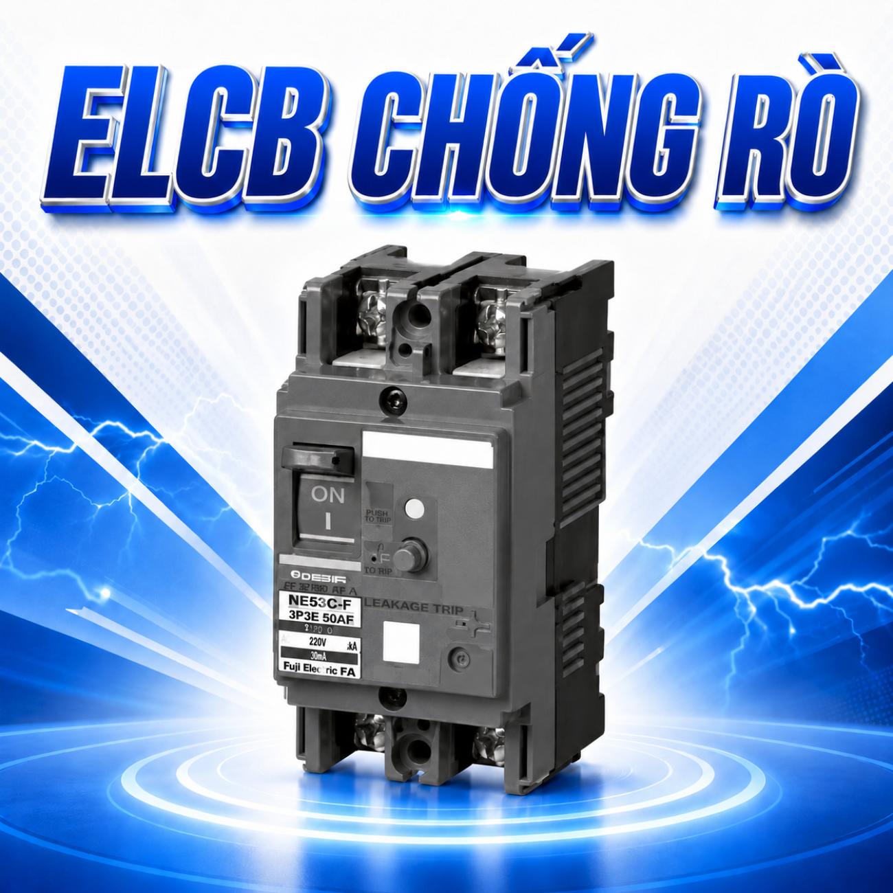 ELCB Earth Leakage Circuit Breaker chống rò 30mA bảo vệ quá tải và ngắn mạch