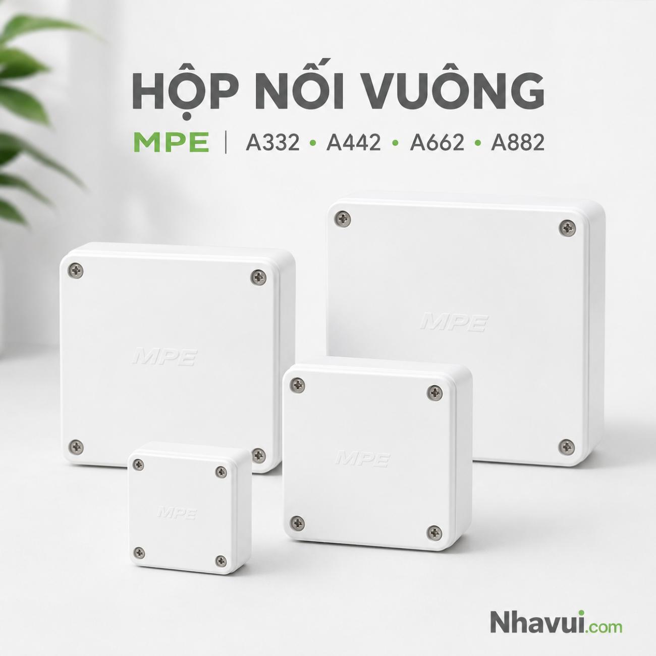 Hộp nối vuông MPE A332 A442 A662 A882 dùng cho hệ thống ống luồn điện