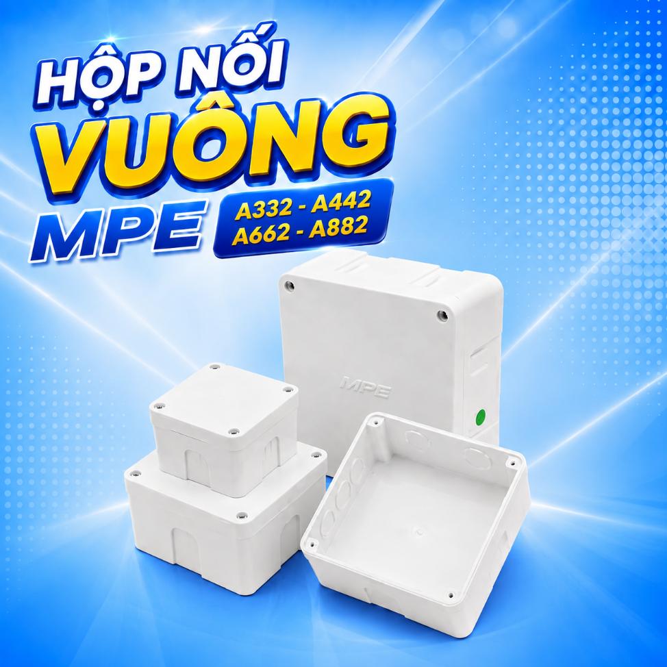 Hộp nối vuông MPE A332 A442 A662 A882 dùng cho hệ thống ống luồn điện