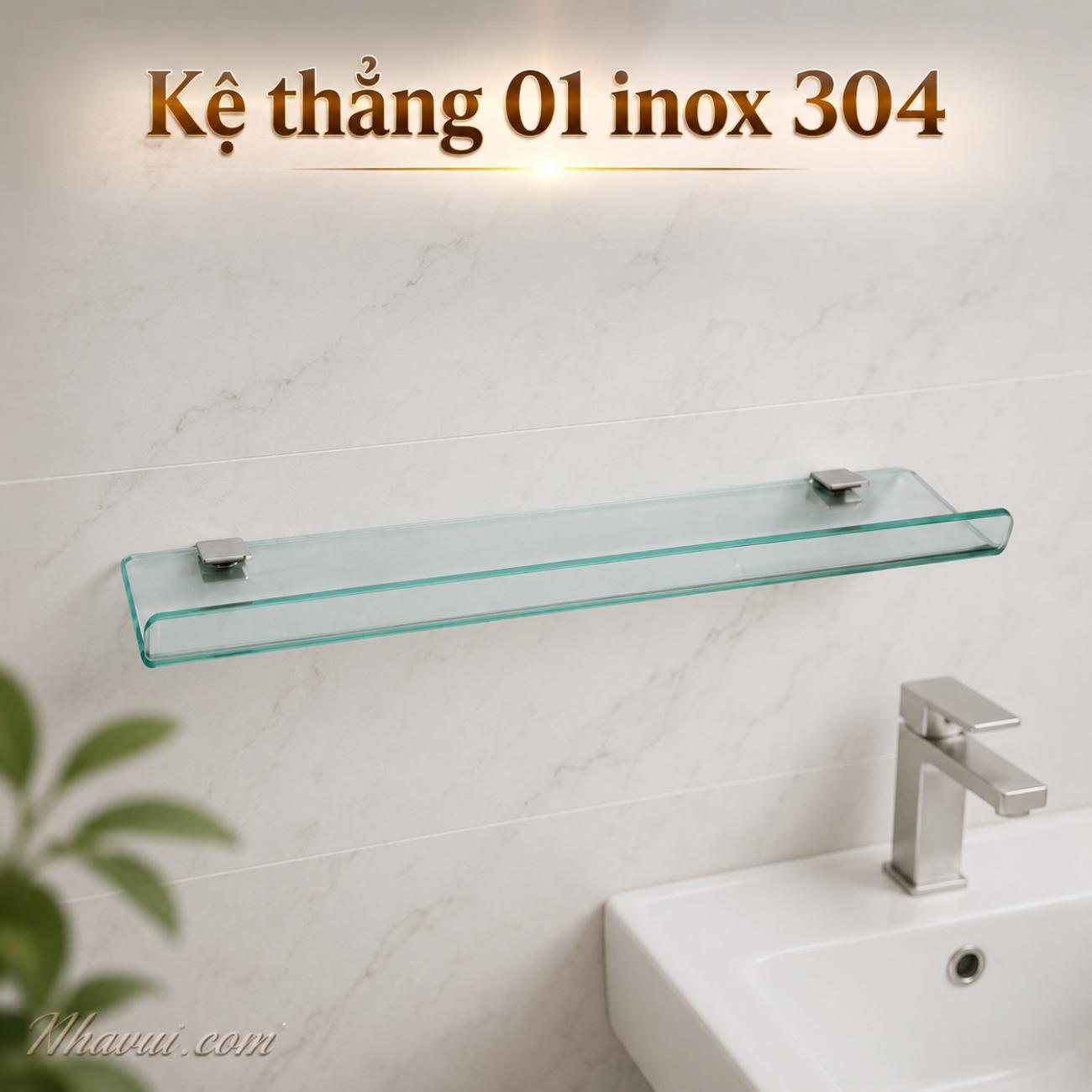 Kệ thẳng 01 inox 304 Vanni kệ kính đặt đồ nhà tắm gắn tường