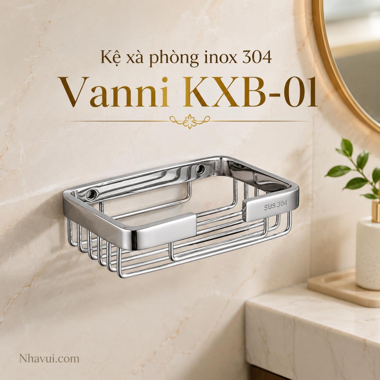 Kệ xà phòng inox 304 Vanni KXB-01 giỏ đựng xà phòng gắn tường