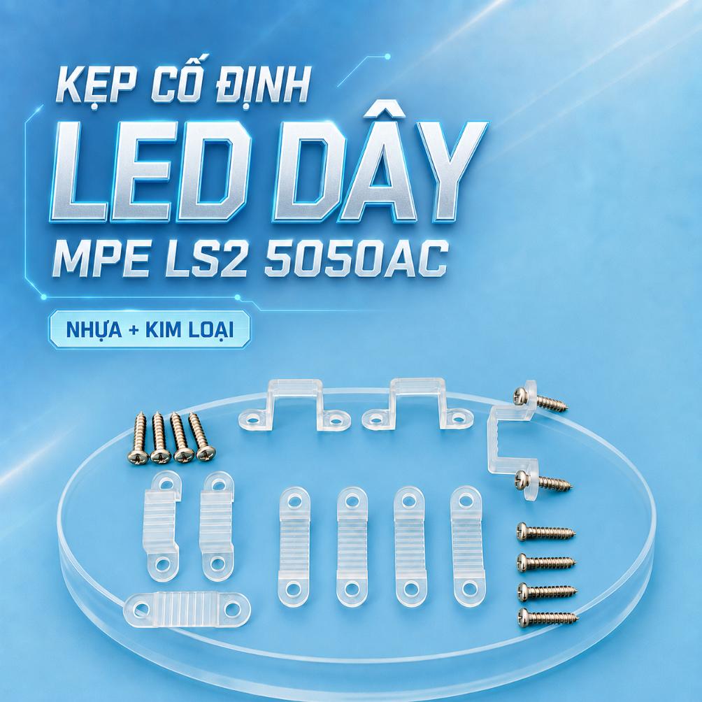 Kẹp cố định LED dây MPE LS2 5050AC