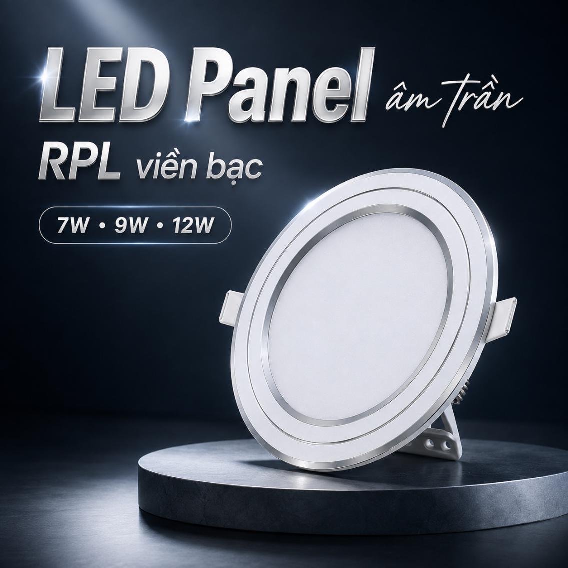 LED Panel tròn âm trần RPL viền bạc 7W–12W