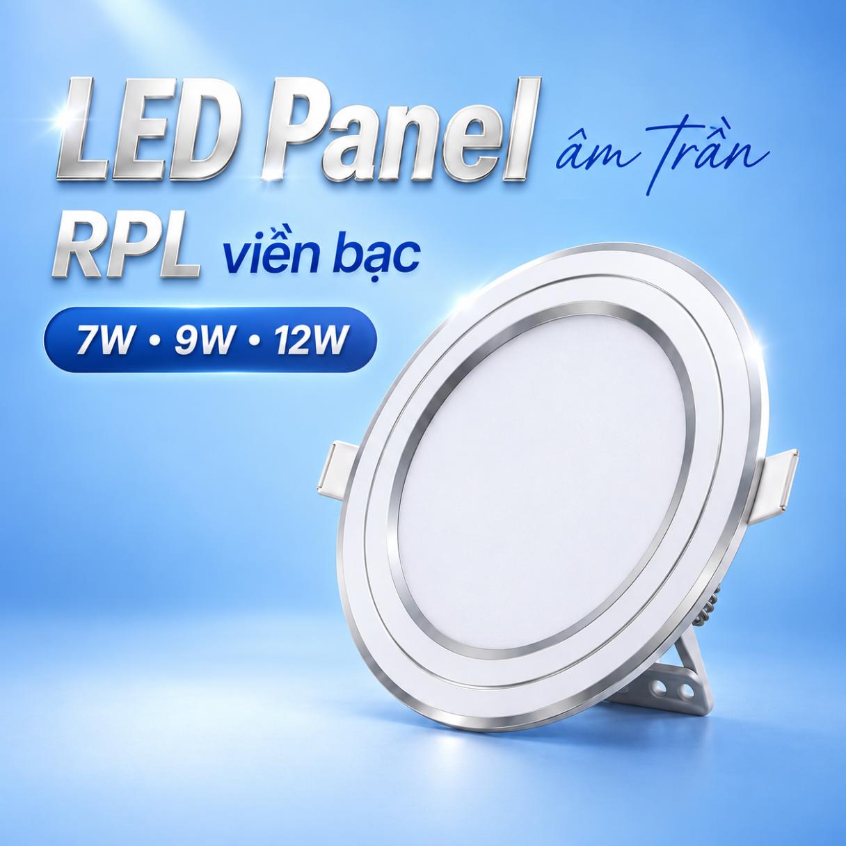 LED Panel tròn âm trần RPL viền bạc 7W–12W