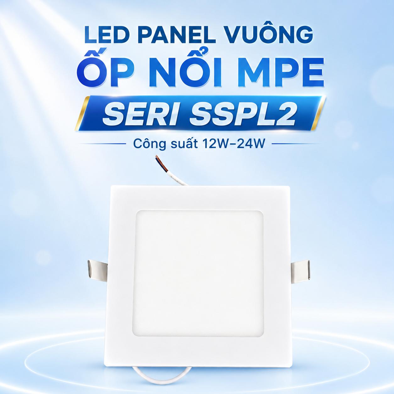 LED Panel vuông ốp nổi MPE Seri SSPL2 12W–24W