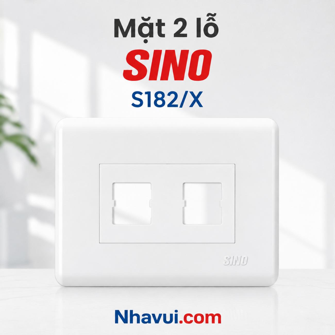 Mặt 2 lỗ Sino S182/X Series S18