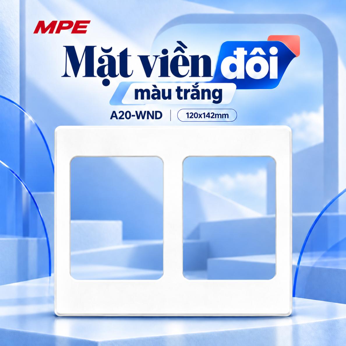Mặt viền đôi màu trắng MPE A20-WND 120x142mm