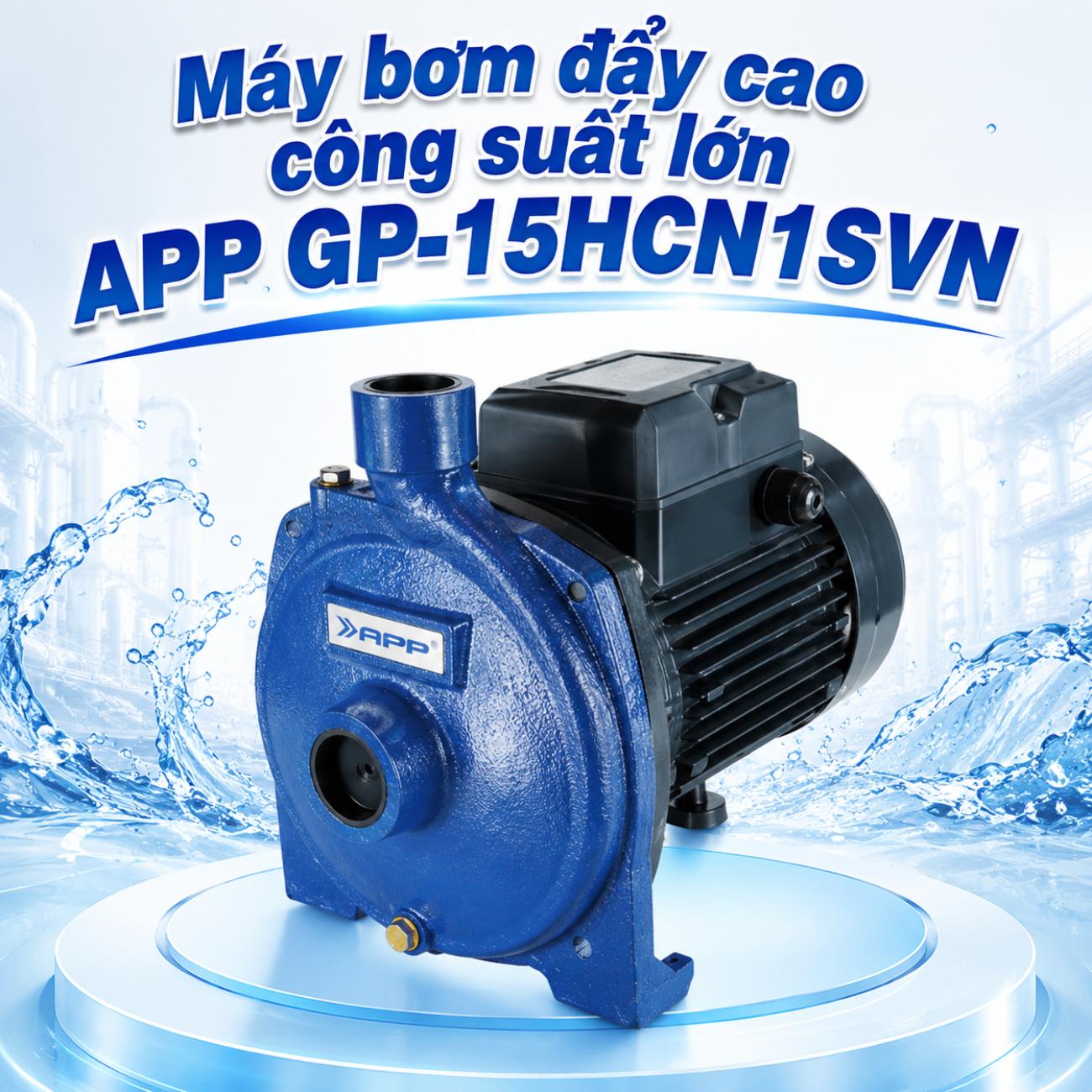 Máy bơm đẩy cao công suất lớn APP GP-15HCN1SVN 1100W lưu lượng 30–145 lít/phút