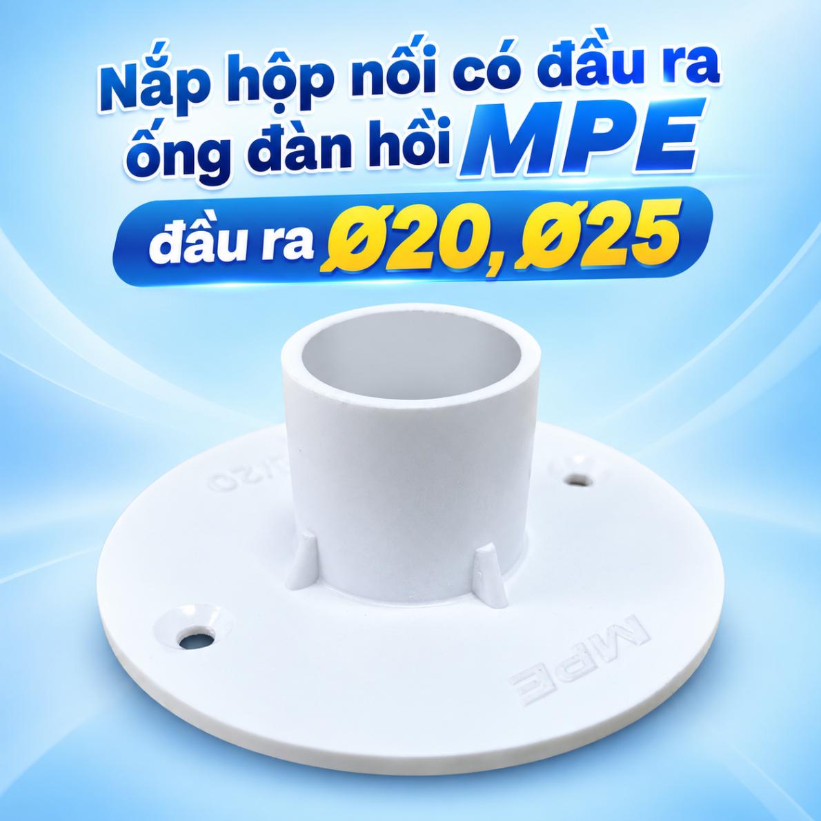 Nắp hộp nối có đầu ra ống đàn hồi MPE – đầu ra Ø20, Ø25