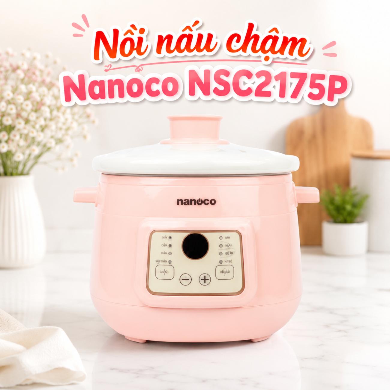 Nồi nấu chậm Nanoco NSC2175P 2L màu hồng