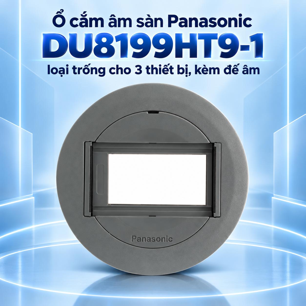 Ổ cắm âm sàn Panasonic DU8199HT9-1 cho 3 thiết bị