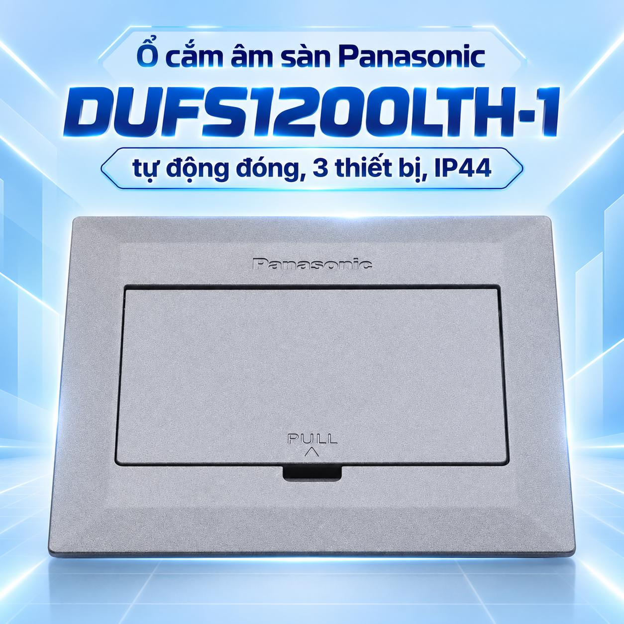 Ổ cắm âm sàn Panasonic DUFS1200LTH-1 tự động đóng