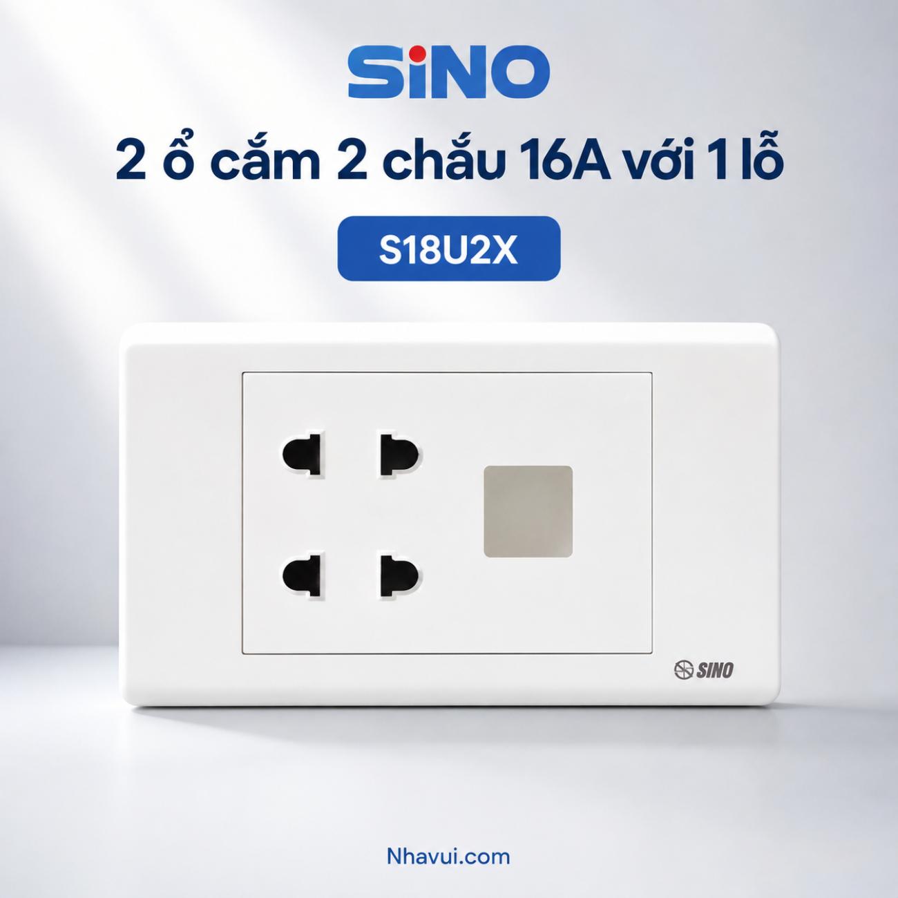 Ổ cắm đôi 2 chấu 16A với 1 lỗ Sino S18U2X