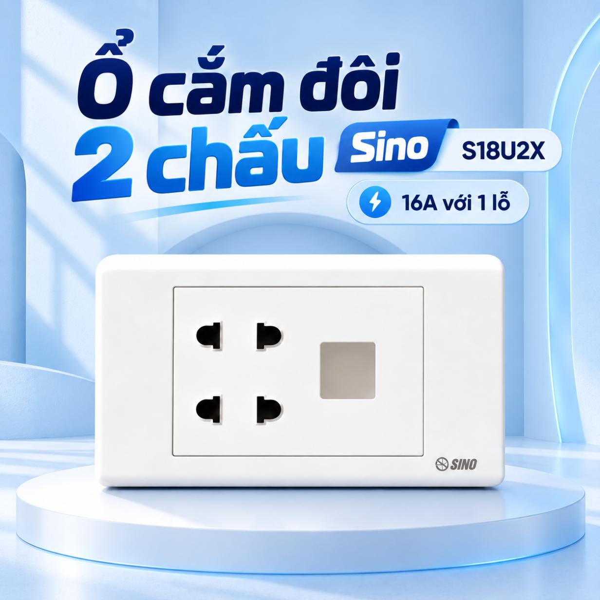 Ổ cắm đôi 2 chấu 16A với 1 lỗ Sino S18U2X