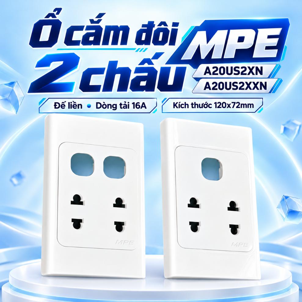 Ổ cắm đôi 2 chấu MPE A20US2XN A20US2XXN đế liền 16A 120x72mm