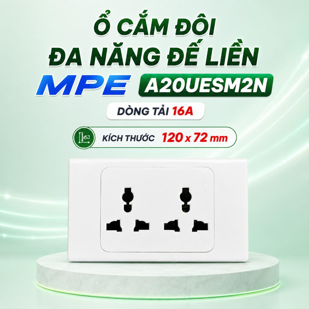 Ổ cắm đôi đa năng đế liền MPE A20UESM2N 16A