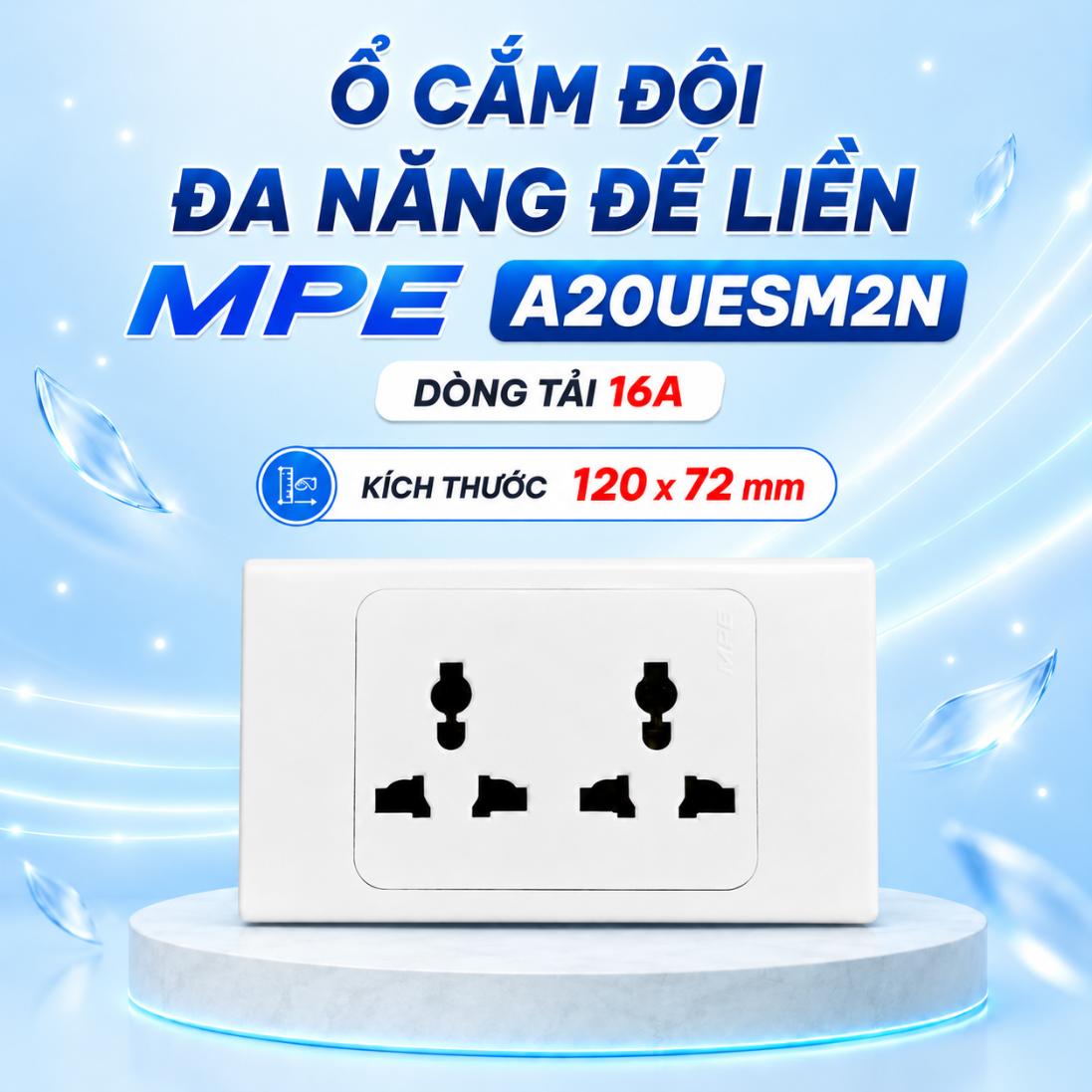 Ổ cắm đôi đa năng đế liền MPE A20UESM2N 16A