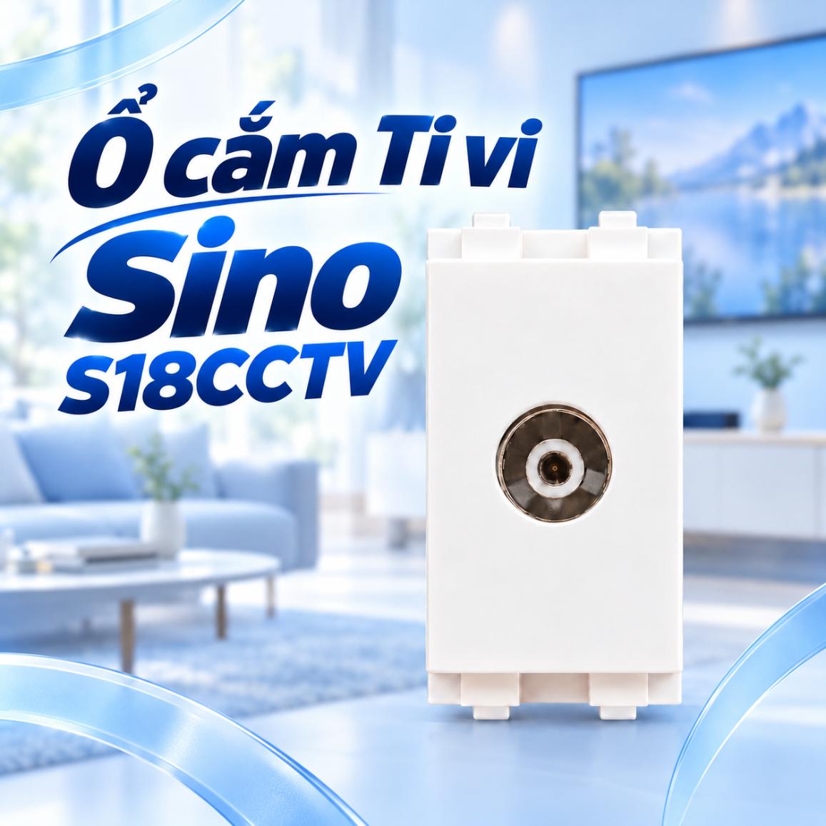 Ổ cắm Ti vi Sino S18CCTV