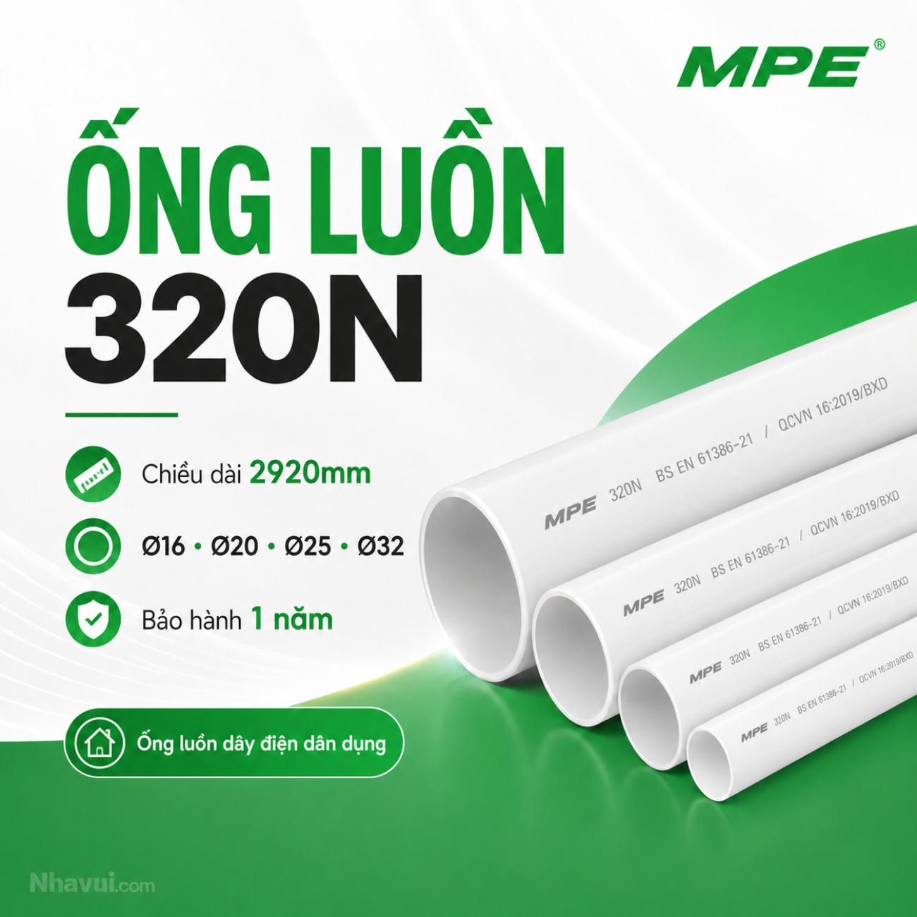 Ống luồn dây điện MPE 320N A9016L/A9020L/A9025L/A9032L dài 2920mm