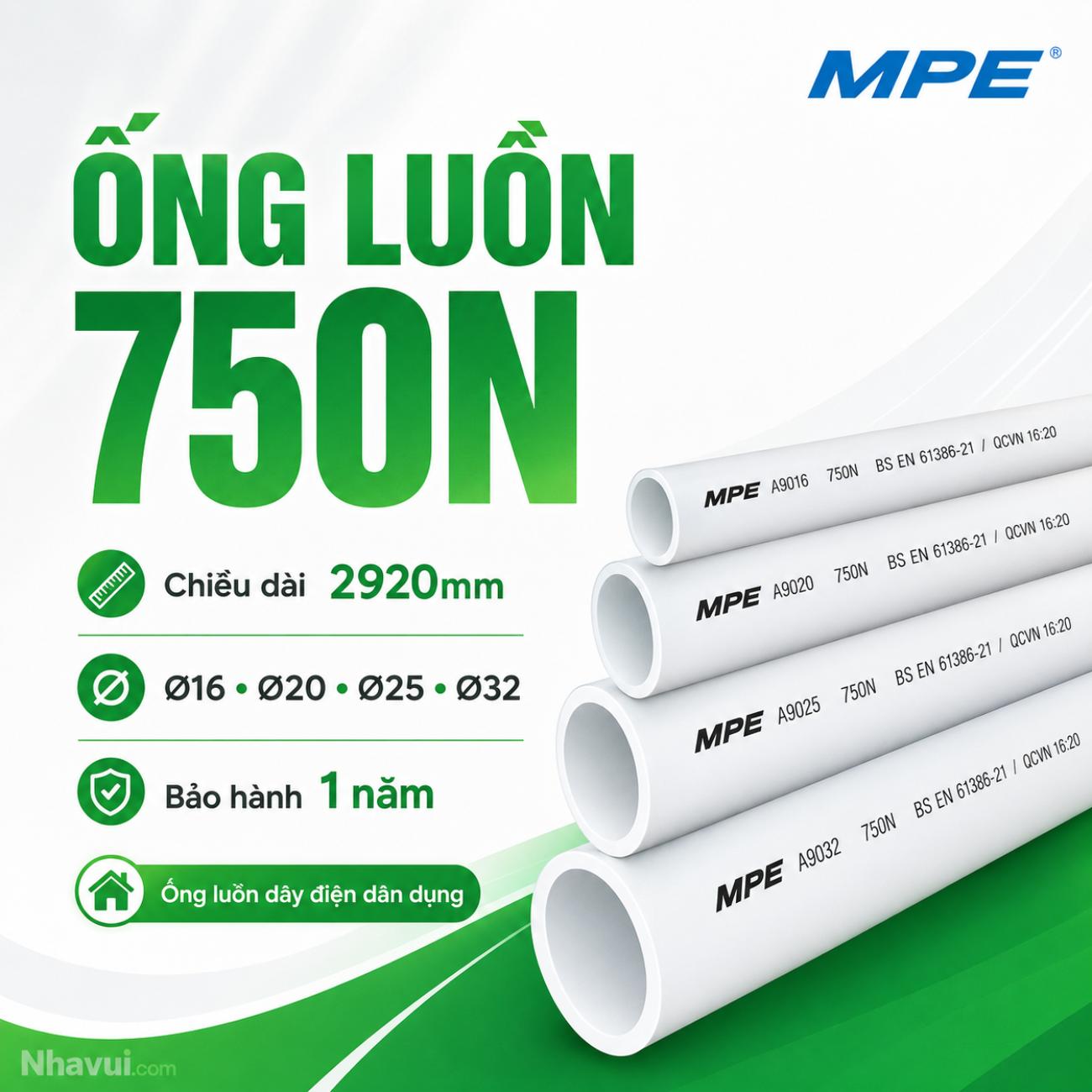 Ống luồn dây điện MPE 750N A9016/A9020/A9025/A9032 dài 2920mm