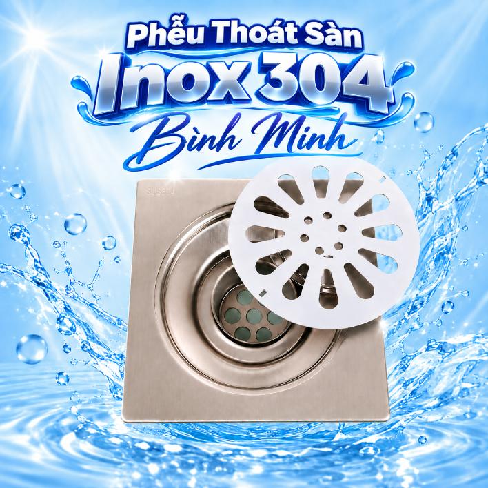 Phễu Thoát Sàn Inox 304 Bình Minh – 12x12, 15x15, 20x20cm - cỡ thoát Ø60, Ø90mm