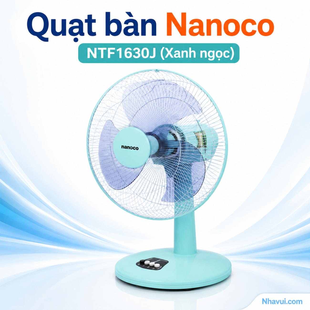Quạt bàn Nanoco NTF1630 47W, 3 cánh, đường kính cánh 40cm