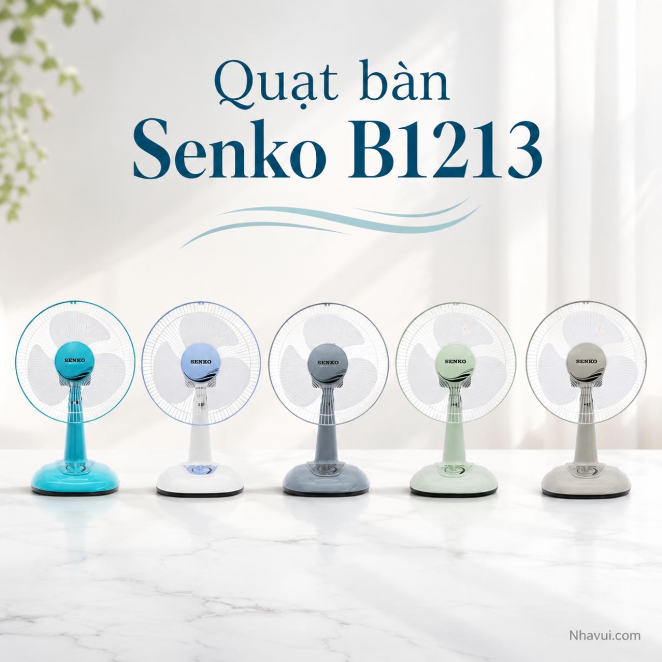 Quạt bàn Senko B1213 40W 3 cánh màu Cốm, Môn, Xám, Xanh ngọc, Kem nâu