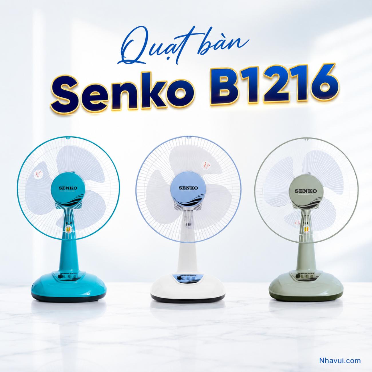Quạt bàn Senko B1216 40W 3 cánh màu Cốm, Môn, Xám, Xanh ngọc, Kem nâu