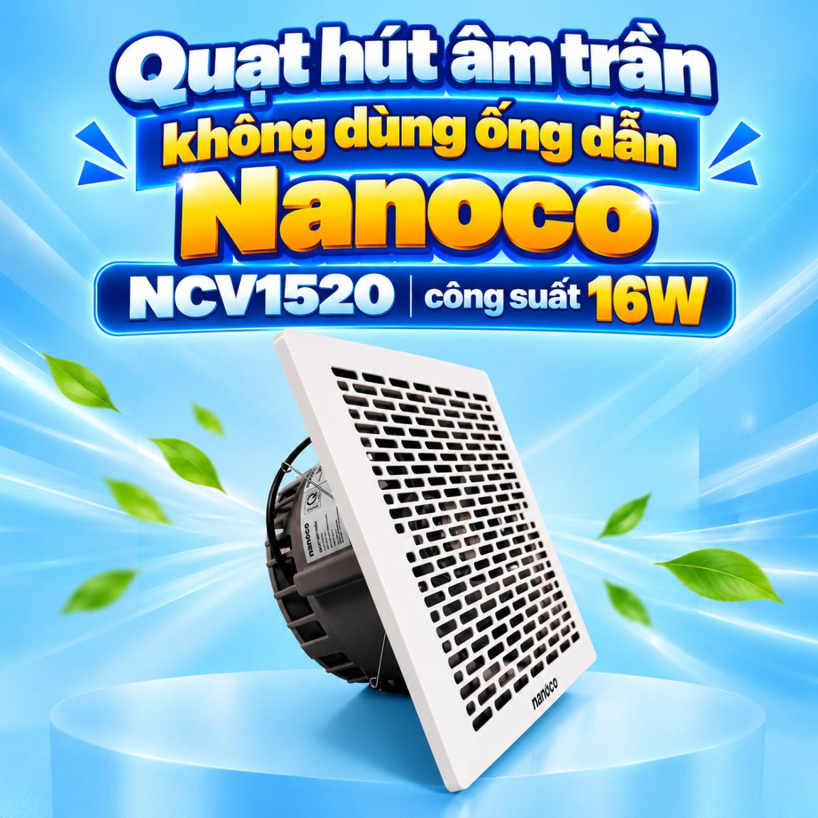 Quạt hút âm trần không dùng ống dẫn Nanoco NCV1520
