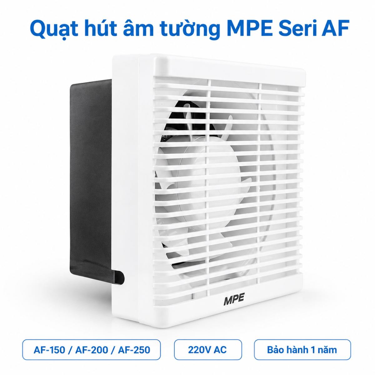 Quạt hút âm tường có mặt che bảo vệ MPE Seri AF AF-150 AF-200 AF-250