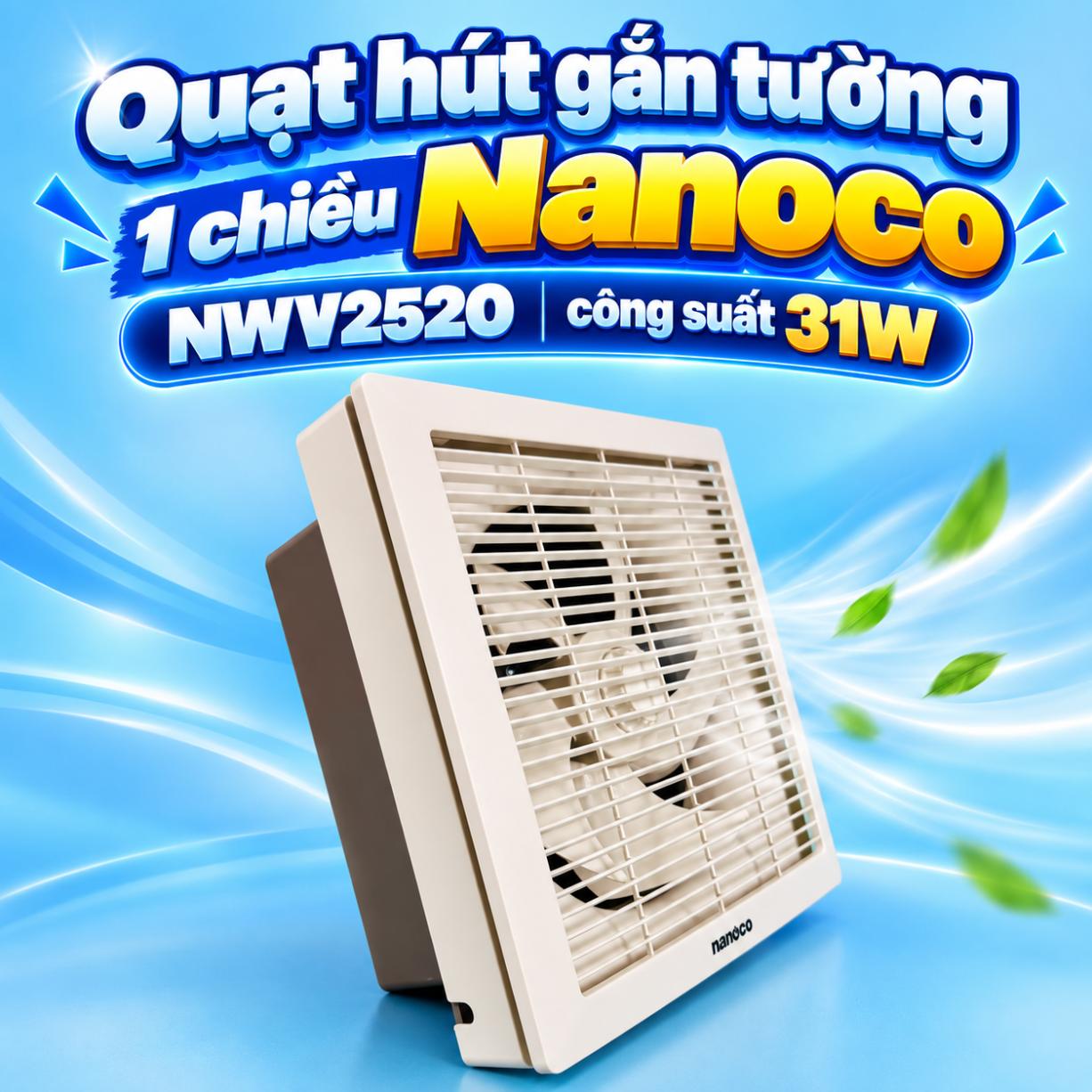 Quạt hút gắn tường 1 chiều Nanoco NWV2520 31W