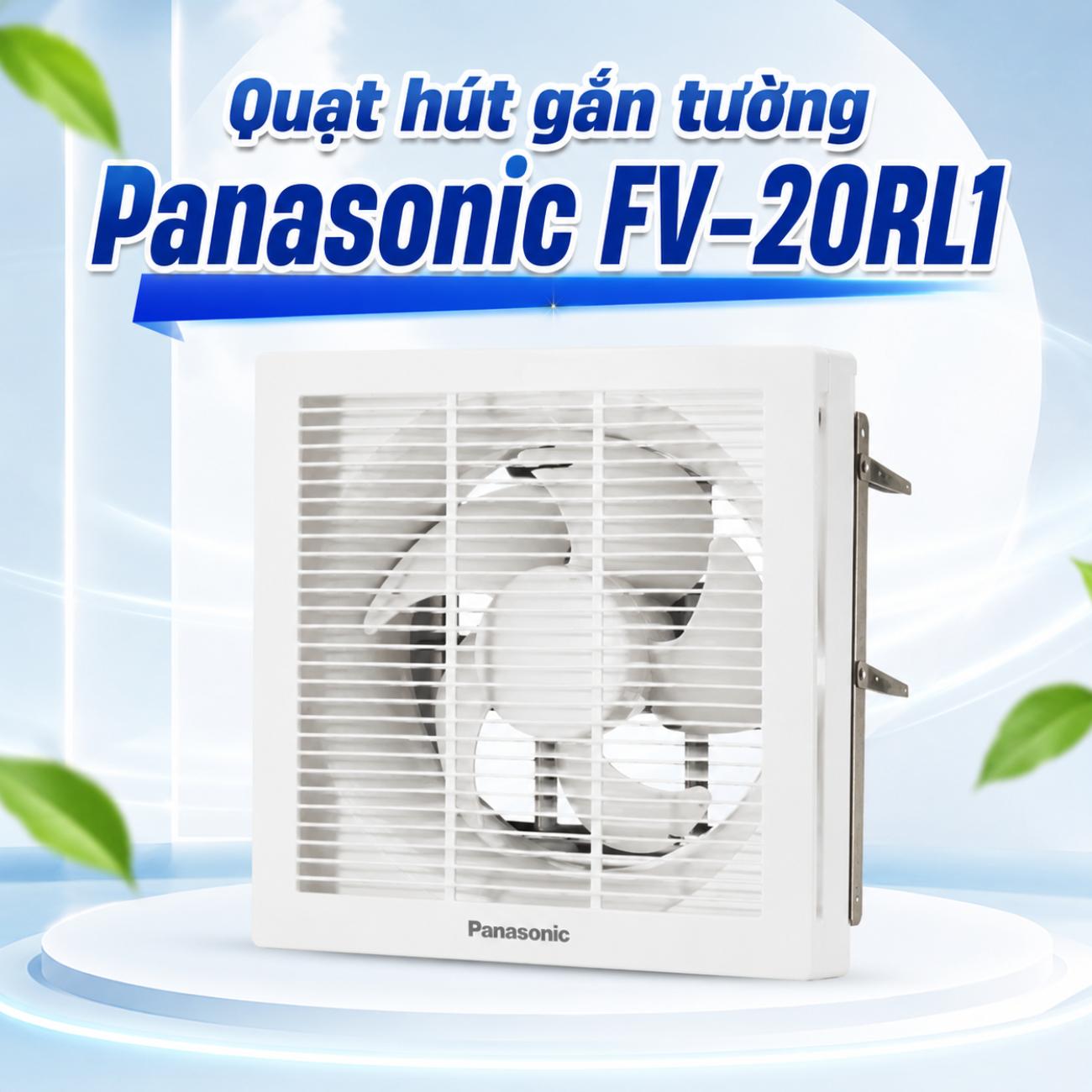 Quạt hút gắn tường Panasonic FV-20RL1 2 chiều có màn che lưu lượng gió 550/430 CMH
